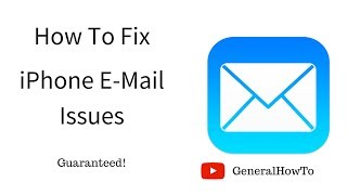 How To Fix iPhone E-Mail Issues