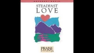 Don Moen -  Steadfast Love (1988)