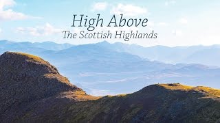 High Above, The Scottish Highlands - Movie