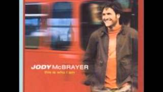 Love Can Break Your Fall- JODY McBrayer