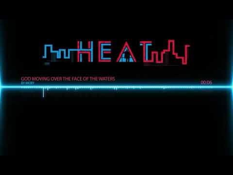 Moby God Moving Over The Face Of Waters (Heat)