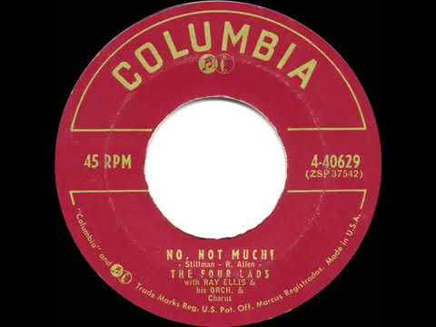 NO, NOT MUCH! - The Four Lads