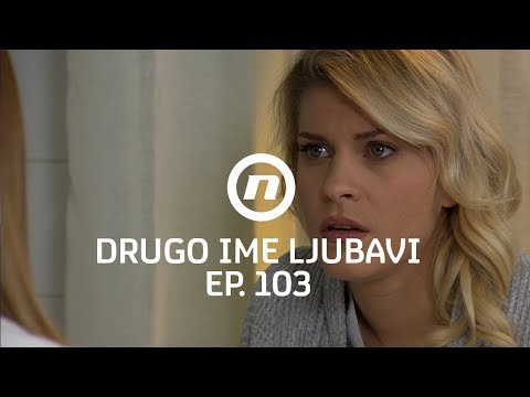 Tamara je trudna - Drugo ime ljubavi - epizoda 103