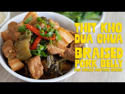 How to Make: Braised Pork Belly and Pickled Mustard Greens (Thịt Kho Dưa Chua)