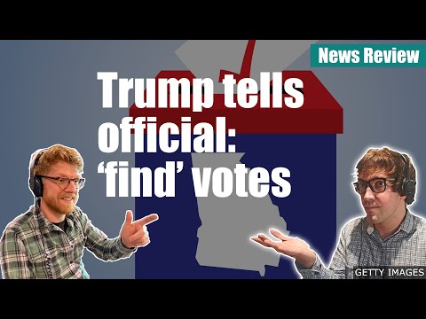 特朗普告訴官員："找 "選票--新聞評論 (Trump tells official: 'find' votes - News Review)