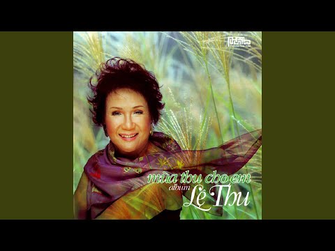 Thể hiện bởi Lệ Thu