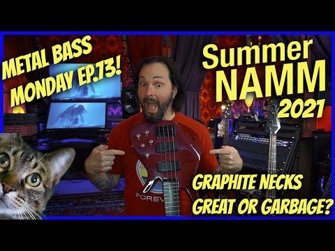 Summer NAMM 2021 Recap - What's the deal with Graphite Necks? (Metal Bass Monday EP.73)