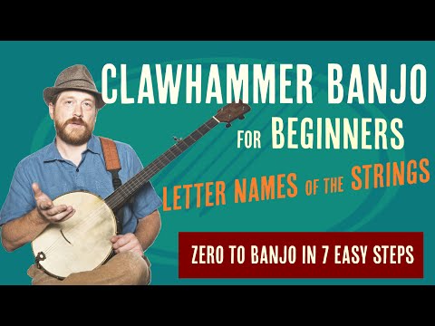 Beginner Clawhammer Banjo Crash Course - Letter Names of the Strings
