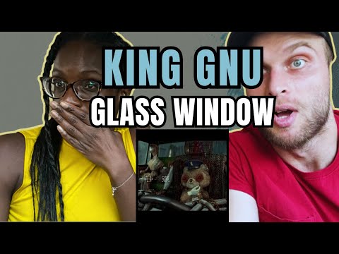 King Gnu - Glass Window (硝子窓) Reaction (MV) | FIRST TIME LISTENING TO KING GNU