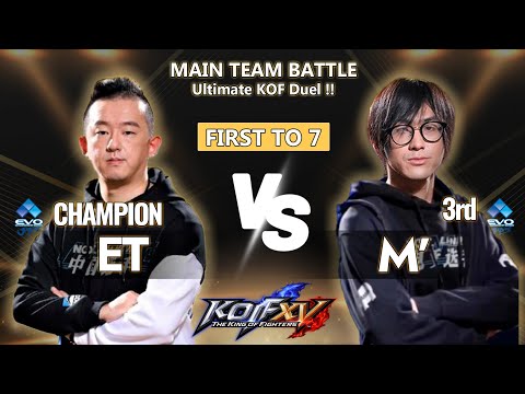 KOF XV 🏆 ET vs M' - Main Team Battle! KOF