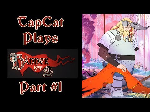 The Banner Saga 2 Part 1