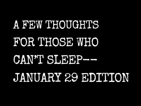 A Few Thoughts for Those Who Can't Sleep