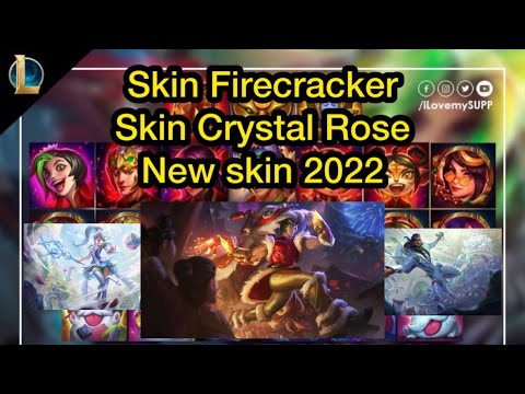 New skin 2022 Firecracker & Crystal Rose || Diana, Sett, Tristana, Xin Zhao, Teemo & Akshan, Janna