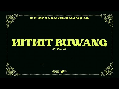 Hithit Buwang (Live from Di Ilaw Sa Gabing Mapanglaw: Dilaw Live In Teatrino)