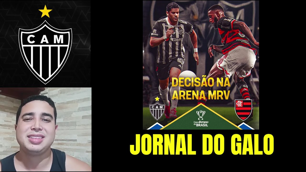 💥TROCA DE PASSES! GALO VAI DECIDIR EM CASA A COPA DO BRASIL / NOTICIAS DO ATLETICO MINEIRO HOJE!
