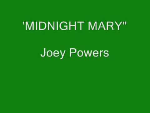 Joey Powers - Midnight Mary (alt. cd version)