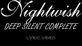 Nightwish - Deep Silent Complete - 2000 - Lyric Video