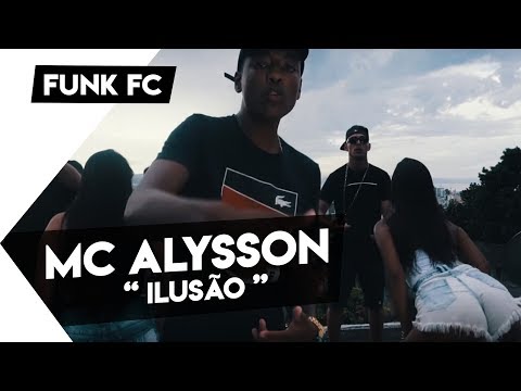 Mc Alysson - ilusão (Vídeo Clipe ) - DjNarru