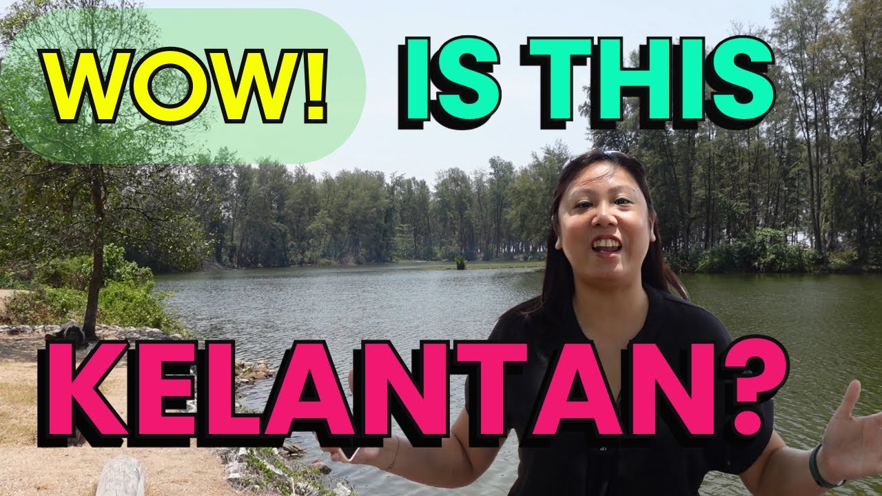Come Explore KELANTAN, Malaysia With Us! You Will Be SO SURPRISED!