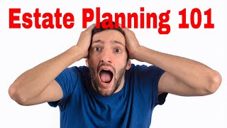 Estate Planning - What you need to know