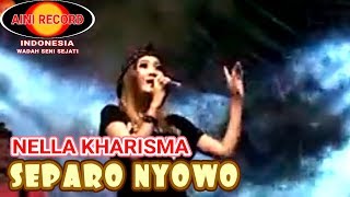 Download lagu Nella Kharisma - Separo Nyowo | Dangdut mp3