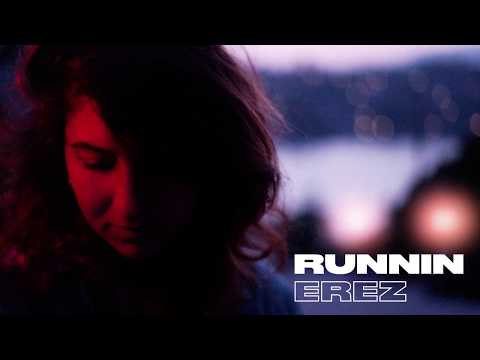 EREZ - Runnin (Official Audio)