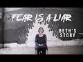 Zach Williams - Fear is a Liar - Beth's Story Zach Williams - Fear is a Liar - Beth's Story