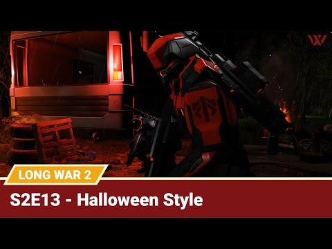 Long War 2 Legend S2E13 "Halloween Style" - XCOM 2 Let's Play: Long War 2 Gameplay Mod