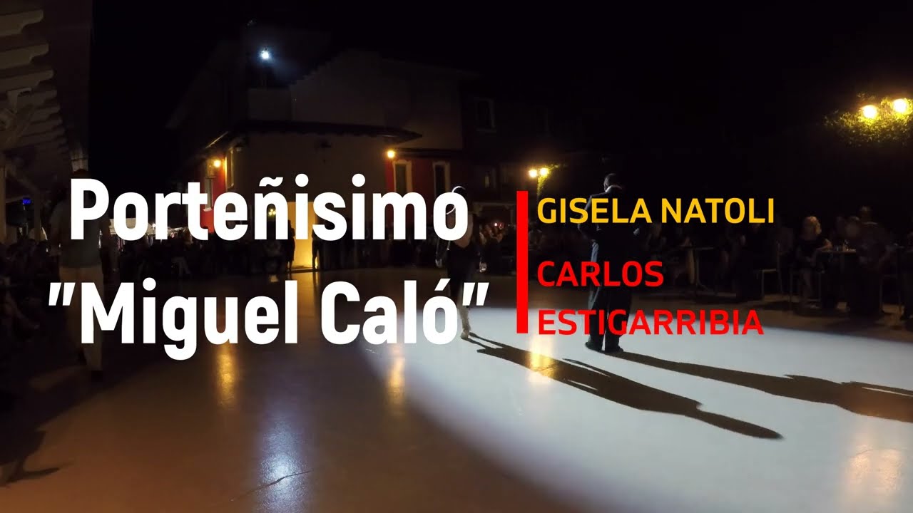 CARLOS ESTIGARRIBIA & GISELA NATOLI "PORTEÑISIMO" MIGUEL CALO #show #dance #art #tangoargentino