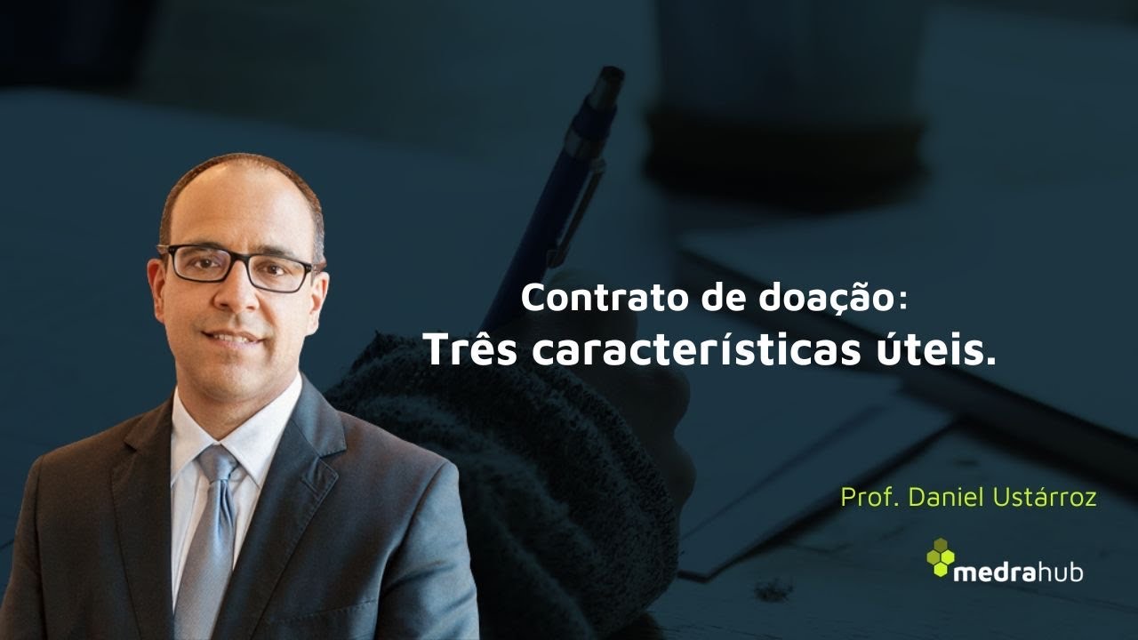 Contrato de Doação: Regramento do Código Civil. Prof. Daniel Ustárroz