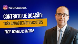 Contrato de Doação: Regramento do Código Civil. Prof. Daniel Ustárroz