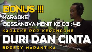 Download lagu DURI DAN CINTA - Broery Marantika - Pop Keroncong Karaoke - BONUS Minus one Bossanova mp3 Download lagu DURI DAN CINTA - Broery Marantika - Pop Keroncong Karaoke - BONUS Minus one Bossanova mp3