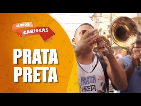 Blocos Cariocas  | Prata Preta