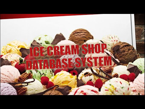 A4CS2302B- Ice Cream Shop Database System