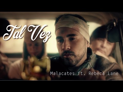 TAL VEZ  - Malacates ft Rebeca Lane