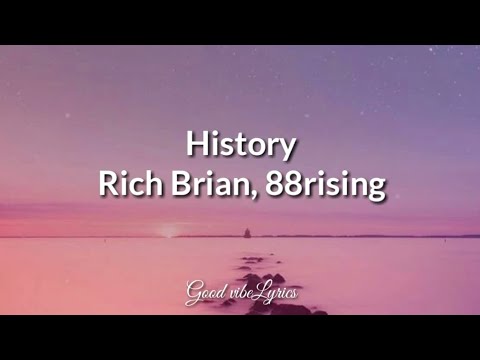 History - Rich Brian, 88rising ( Lyrics )