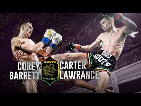 FULL FIGHT | Roots Muaythai 14: Carter Lawrance vs Corey Barrett