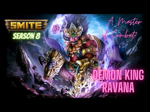 SMITE SEASON 8 - A master of combat | DEMON KING RAVANA