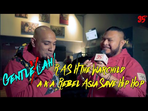 Gentle Lah X! R.A.S.H The Warchild a.k.a Rebel Asia Save Hip Hop