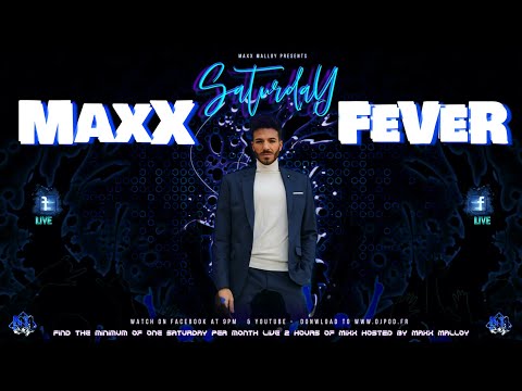 Saturday MaxX Fever - July 2022