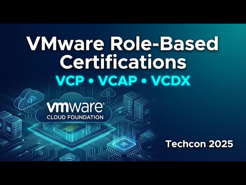 Unlock Your Potential with VMware Role-Based Certifications | VCF Techcon 2025