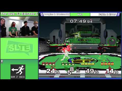 The Dub S2E6 Dubs: Douglas. J. Gov & Cruelscotty Vs. Fable & Error - WR2