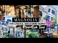 MAGNOLIA CASTLE TOUR Fixer Upper Welcome Home The Castle