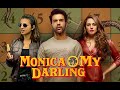 Monica O My Darling Movie Rajkummar Rao Radhika Apte Monica O My Darling Movie Full Review