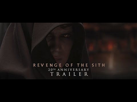 Star Wars Episode III : Revenge of the Sith | 20th ANNIVERSARY 4K Trailer