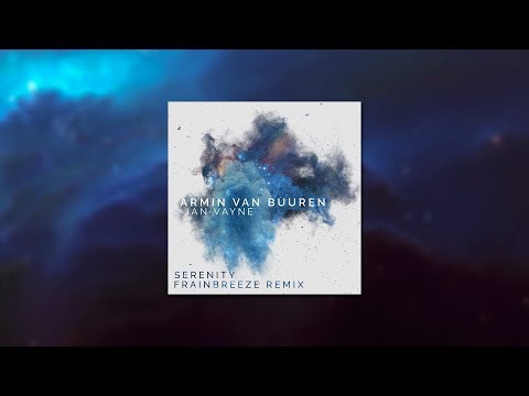 Armin van Buuren feat. Jan Vayne - Serenity (Frainbreeze Remix)