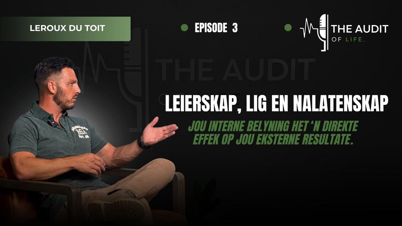 EP3 Leroux du Toit - Leierskap, lig en nalatenskap