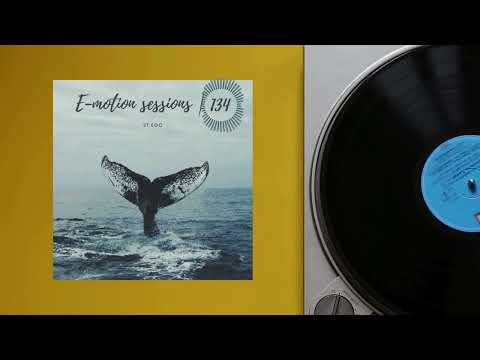 St.Ego - E-motion sessions | 134 [Organic House Mix - 04/03/2024 ]