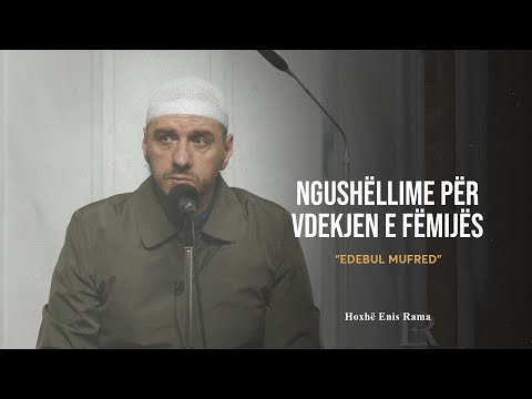 Shpjegimi i Edebul Mufred | 31. Ngushëllime për vdekjen e fëmiut - Enis Rama