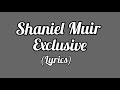 Shaniel Muir - Exclusive (Lyrics)